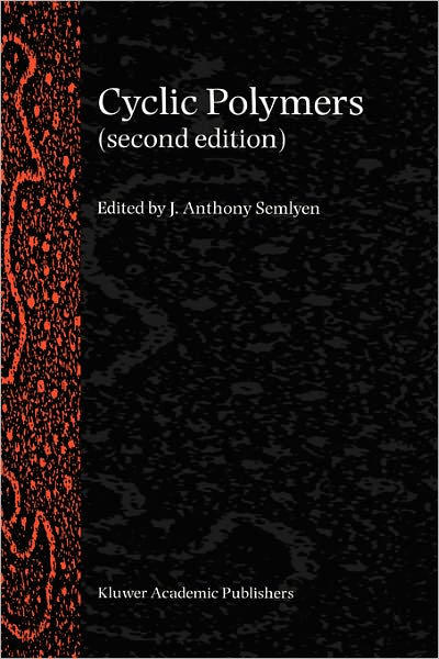 Cover for J Anthony Semlyen · Cyclic Polymers (Hardcover Book) [2nd ed. 2000 edition] (2000)