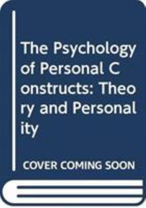 Cover for George Kelly · The Psychology of Personal Constructs: Volume 1. Theory and Personality (Hardcover Book) (1991)