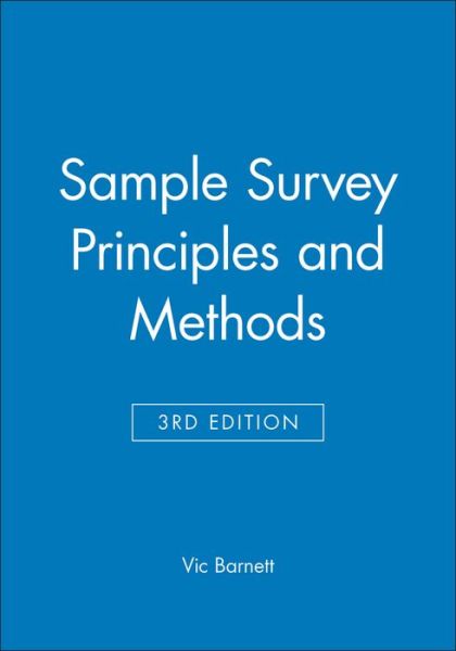 Sample Survey Principles and Methods - Vic Barnett - Livros - John Wiley & Sons Inc - 9780470685907 - 31 de outubro de 2002