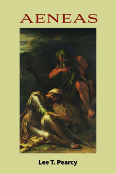 Aeneas - Lee Pearcy - Bücher - The University of Michigan Press - 9780472074907 - 19. Juli 2021