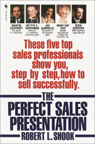 Cover for Robert L. Shook · The Perfect Sales Presentation: These Five Top Sales Professionals Show You, Step by Step, How to Sell Successfully (Taschenbuch) (1995)