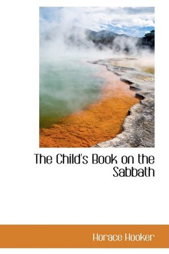 Cover for Horace Hooker · The Child's Book on the Sabbath (Hardcover Book) (2008)