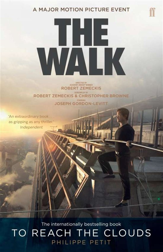 To Reach the Clouds: The Walk film tie in - Philippe Petit - Livros - Faber & Faber - 9780571326907 - 17 de setembro de 2015