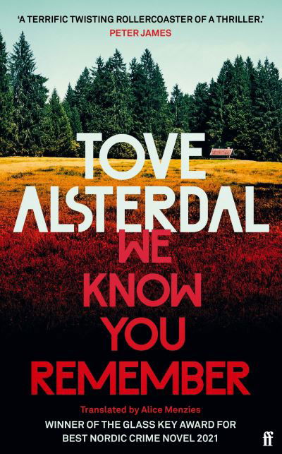 Cover for Tove Alsterdal · We Know You Remember: The No. 1 International Bestseller - High Coast series (Hardcover bog) [Main edition] (2022)