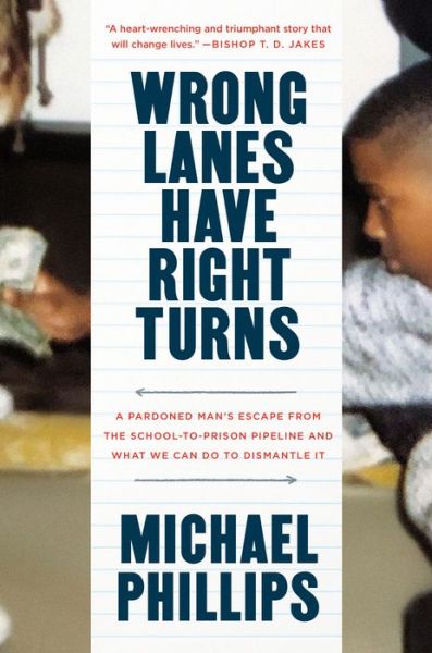 Cover for Michael Phillips · Tragedy Interrupted: A Pardoned Man's Mission to Dismantle the School-To-Prison Pipeline (Hardcover Book) (2022)