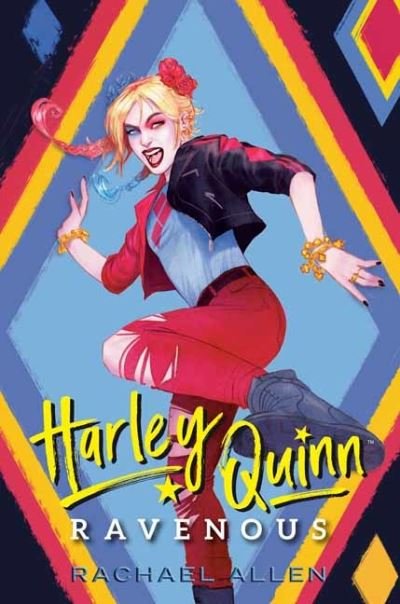 Cover for Rachael Allen · Harley Quinn: Ravenous - DC Icons Series (Gebundenes Buch) (2023)