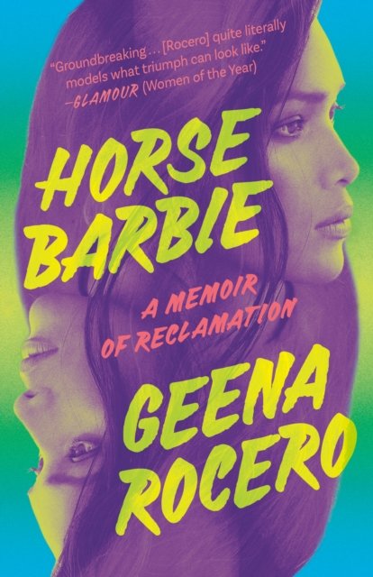 Cover for Geena Rocero · Horse Barbie: A Memoir of Reclamation (Taschenbuch) (2024)