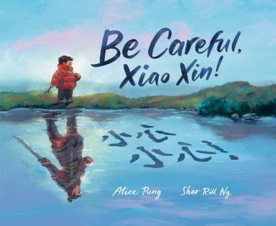 Cover for Alice Pung · Be Careful, Xiao Xin! (Book) (2024)