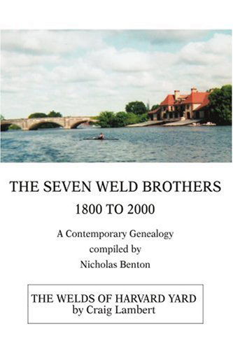 Cover for Nicholas Benton · The Seven Weld Brothers: 1800 to 2000 (Paperback Book) (2004)