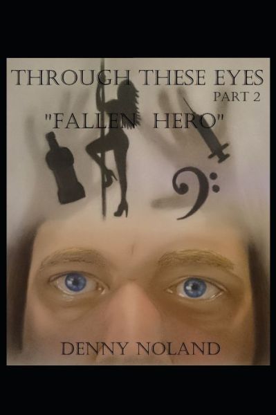 Cover for Denny Noland · Through These Eyes Part 2 (Paperback Book) (2019)