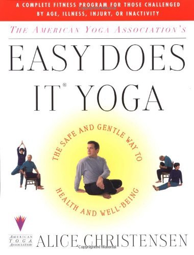 The American Yoga Associations Easy Does It Yoga: The Safe And Gentle Way To Health And Well Being - Alice Christensen - Libros - Simon & Schuster Ltd - 9780684848907 - 18 de noviembre de 1999