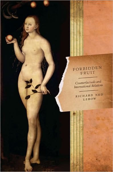 Cover for Richard Ned Lebow · Forbidden Fruit: Counterfactuals and International Relations (Taschenbuch) (2010)