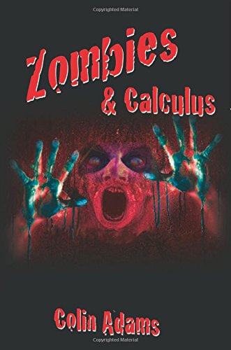 Cover for Colin Adams · Zombies and Calculus (Hardcover Book) (2014)