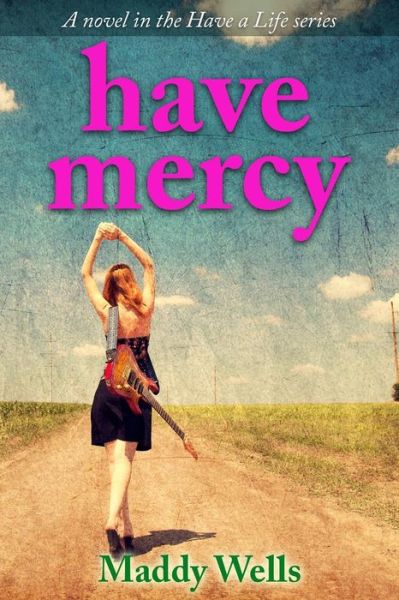 Cover for Maddy Wells · Have Mercy (Taschenbuch) (2015)