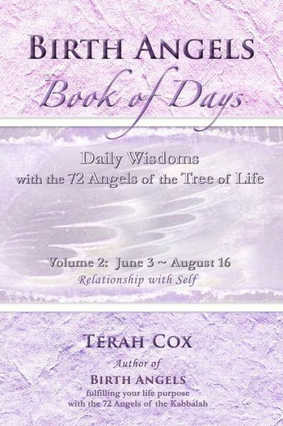 Cover for Terah Cox · Birth Angels Book of Days - Volume 2: Daily Wisdoms with the 72 Angels of the Tree of Life (Paperback Bog) (2015)