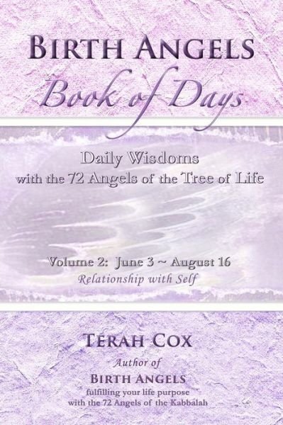 Cover for Terah Cox · Birth Angels Book of Days - Volume 2: Daily Wisdoms with the 72 Angels of the Tree of Life (Paperback Bog) (2015)