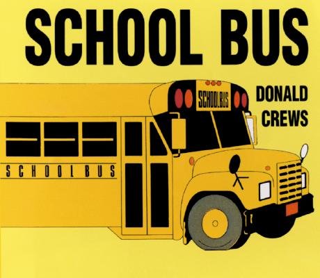 Cover for Donald Crews · School Bus Board Book (Board book) (2002)
