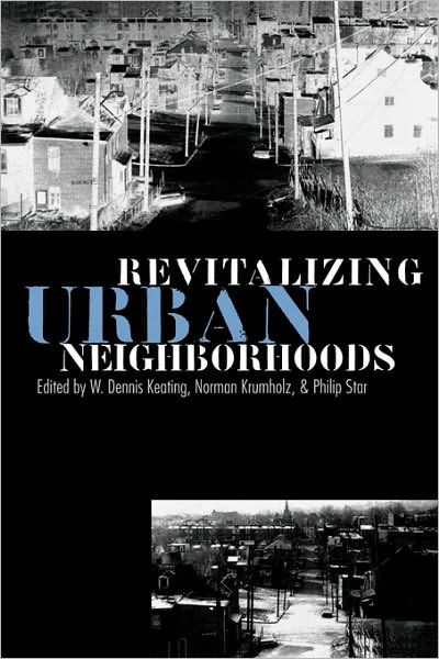 Cover for Norman Krumholz · Revitalizing Urban Neighborhoods - Studies in Government and Public Policy (Paperback Book) (1996)
