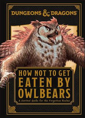 Cover for Anne Toole · Dungeons and Dragons How Not to Get Eaten by Owlbears (Book) (2024)