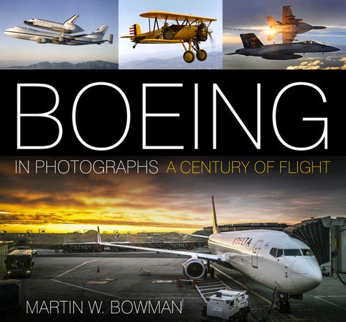 Cover for Martin W. Bowman · Boeing in Photographs: A Century of Flight (Hardcover Book) (2016)