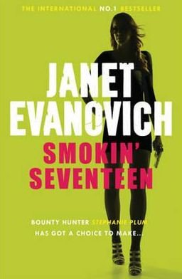 Smokin' Seventeen: A witty mystery full of laughs, lust and high-stakes suspense - Janet Evanovich - Bøger - Headline Publishing Group - 9780755384907 - 15. november 2011