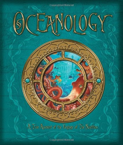 Cover for Zoticus De Lesseps · Oceanology: the True Account of the Voyage of the Nautilus (Ologies) (Gebundenes Buch) (2009)