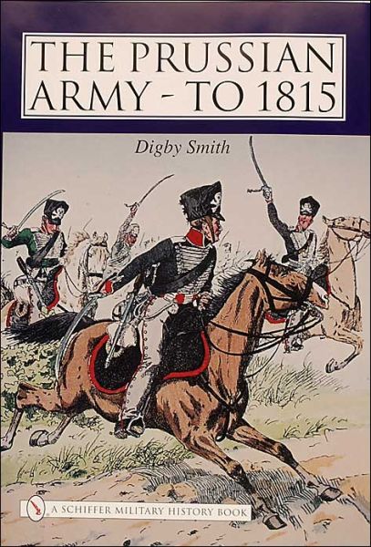 Cover for Digby Smith · The Prussian Army - to 1815 (Hardcover Book) (2004)