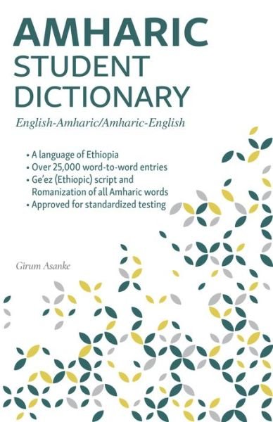 Cover for Girum Asanke · Amharic Student Dictionary : English-Amharic/ Amharic-English (Pocketbok) (2019)