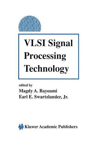 Magdy a Bayoumi · VLSI Signal Processing Technology (Hardcover Book) [1994 edition] (1994)