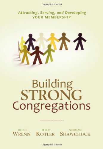 Cover for Norman Shawchuck · Building Strong Congregations: Attracting, Serving, and Developing Your Membership [with Cdrom] (Hardcover Book) (2009)