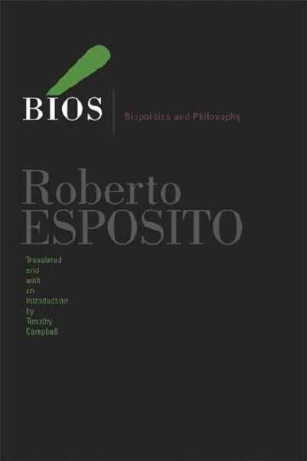 Cover for Roberto Esposito · Bios: Biopolitics and Philosophy - Posthumanities (Paperback Bog) (2008)