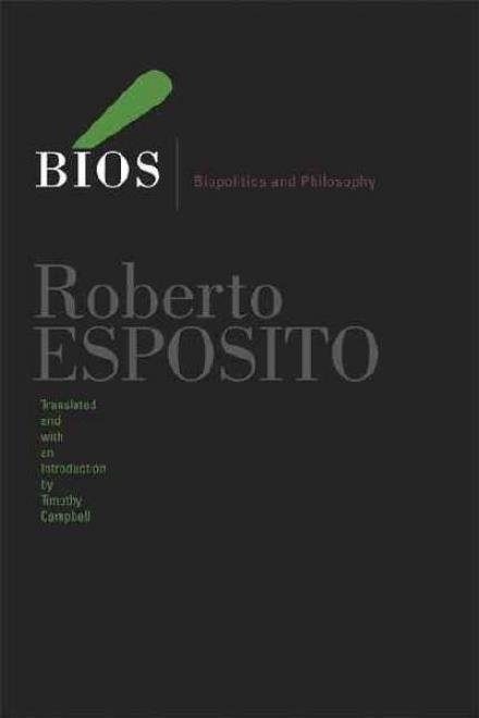 Cover for Roberto Esposito · Bios: Biopolitics and Philosophy - Posthumanities (Pocketbok) (2008)