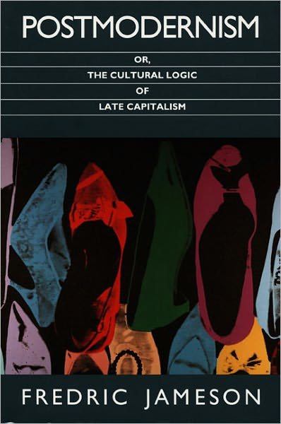 Cover for Fredric Jameson · Postmodernism, or, The Cultural Logic of Late Capitalism - Post-Contemporary Interventions (Pocketbok) (1992)