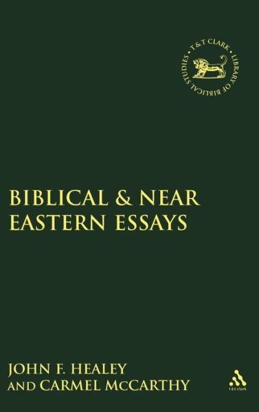 Cover for Carmel McCarthy · Biblical &amp; Near Eastern Essays - The Library of Hebrew Bible / Old Testament Studies (Inbunden Bok) (2004)