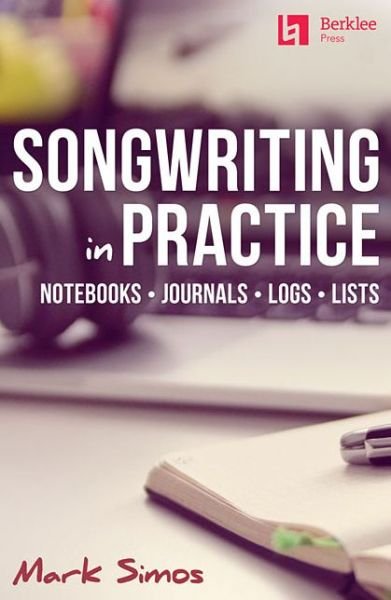 Cover for Mark Simos · Mark Simos Songwriting in Practice (Pocketbok) (2018)