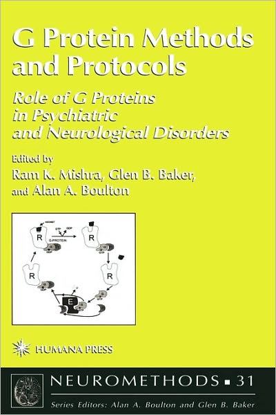 Cover for Ram K. Mishra · G Protein Methods and Protocols: Role of G Proteins in Psychiatric and Neurological Disorders - Neuromethods (Innbunden bok) [1997 edition] (1997)