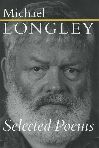 Cover for Michael Longley · Selected Poems (Hardcover Book) (1999)