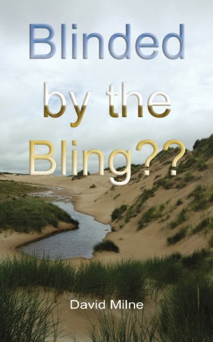 Cover for David Milne · Blinded by the Bling?? (Paperback Book) (2008)
