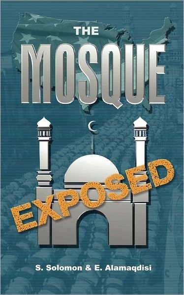 Cover for S Solomon · The Mosque Exposed (Paperback Book) (2007)