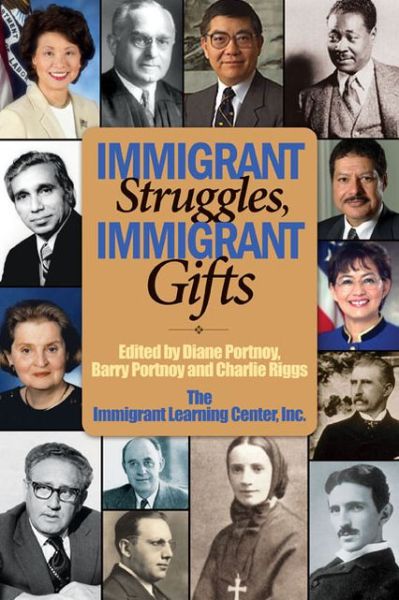 Cover for Diane Portnoy · Immigrant Struggles, Immigrant Gifts (Hardcover Book) (2013)