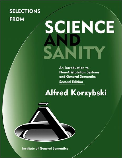 Cover for Alfred Korzybski · Selections from Science and Sanity, Second Edition (Hardcover Book) [2nd edition] (2010)