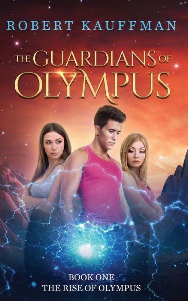 Cover for Robert Kauffman · The Rise Of Olympus (Paperback Book) (2016)