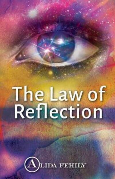Alida Fehily · The Law of Reflection (Taschenbuch) (2016)