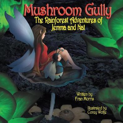 Cover for Fran Morris · Mushroom Gully (Paperback Book) (2016)