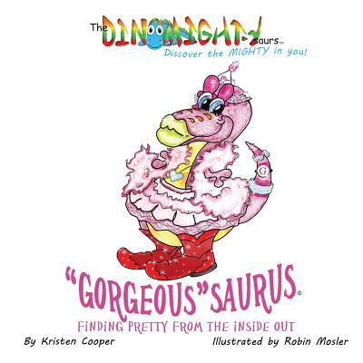 Cover for Kristen Cooper · &quot;Gorgeous&quot;saurus (Paperback Book) (2015)