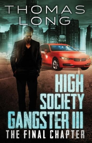 Cover for Thomas Long · High Society Gangster III (Paperback Book) (2016)