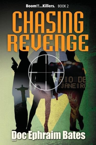 Cover for Doc Ephraim Bates · Chasing Revenge - Boom!!...Killers. (Paperback Book) (2018)