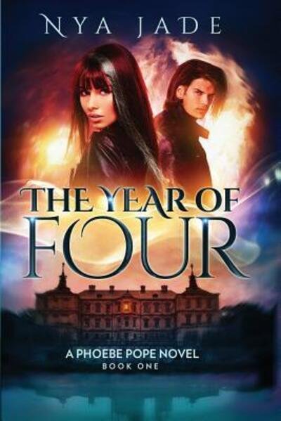 Cover for Nya Jade · The Year of Four : A Phoebe Pope Novel (Paperback Bog) (2012)