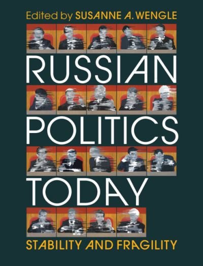 Cover for Susanne A. Wengle · Russian Politics Today: Stability and Fragility (Paperback Book) (2022)