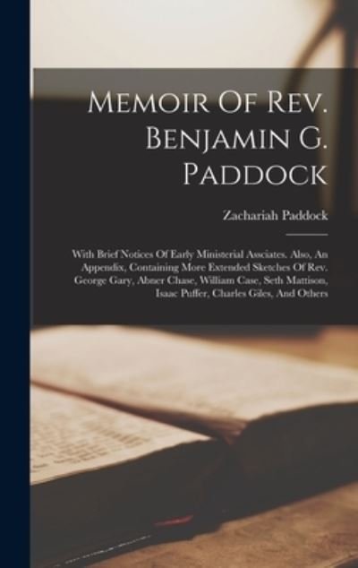 Cover for Zachariah Paddock · Memoir of Rev. Benjamin G. Paddock (Book) (2022)